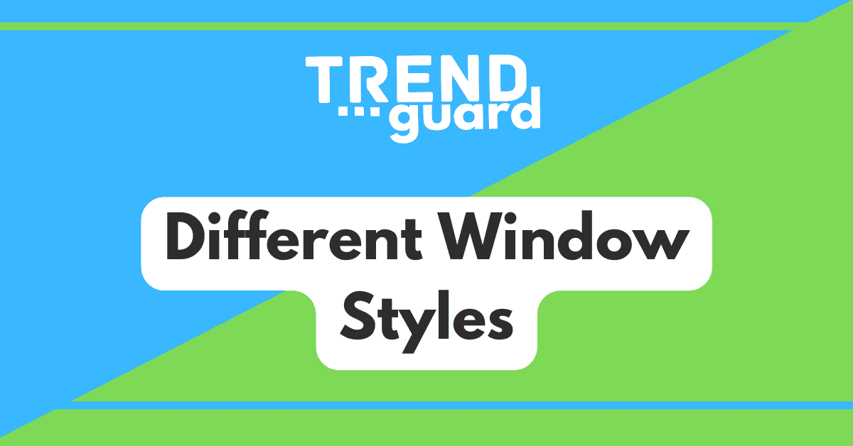 Different Window Styles