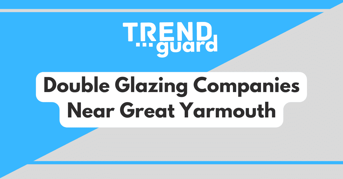 Double glazing companies near great yarmouth