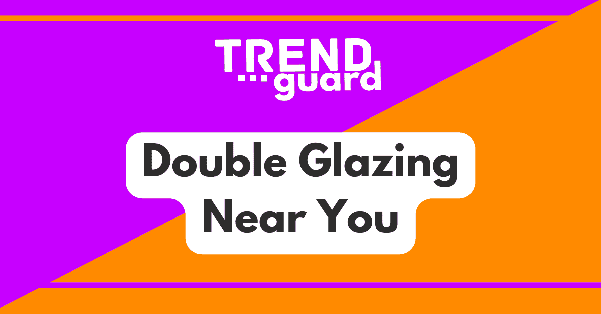 Double Glazing Near You
